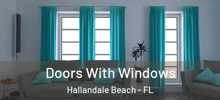  Doors With Windows Hallandale Beach - FL