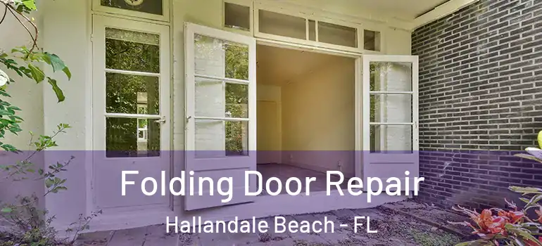  Folding Door Repair Hallandale Beach - FL