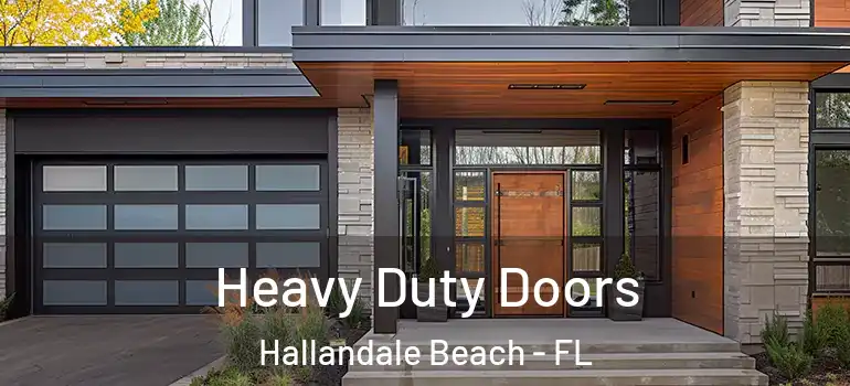  Heavy Duty Doors Hallandale Beach - FL