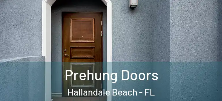  Prehung Doors Hallandale Beach - FL