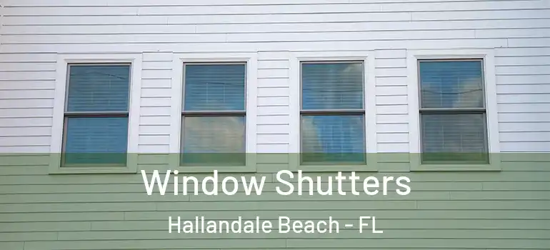  Window Shutters Hallandale Beach - FL